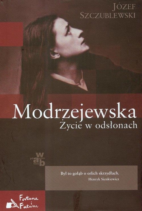 Modrzejewska. Życie w odsłonach