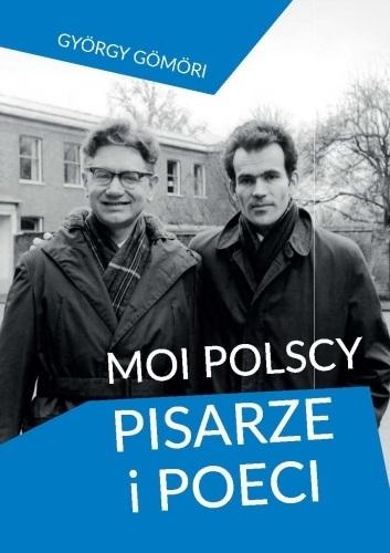 Moi polscy pisarze i poeci