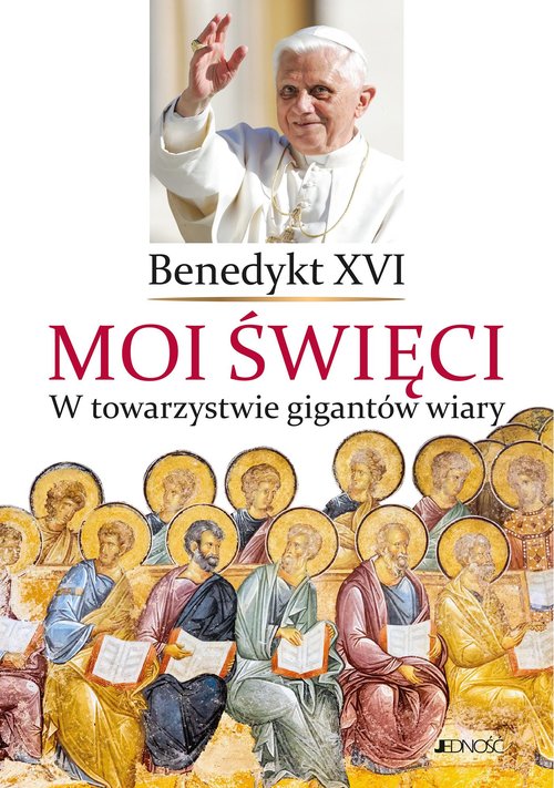 Moi święci W towarzystwie gigantów wiary