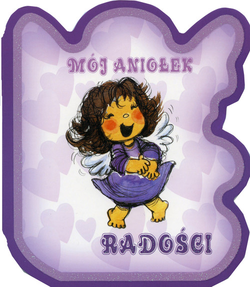 Mój Aniołek radości