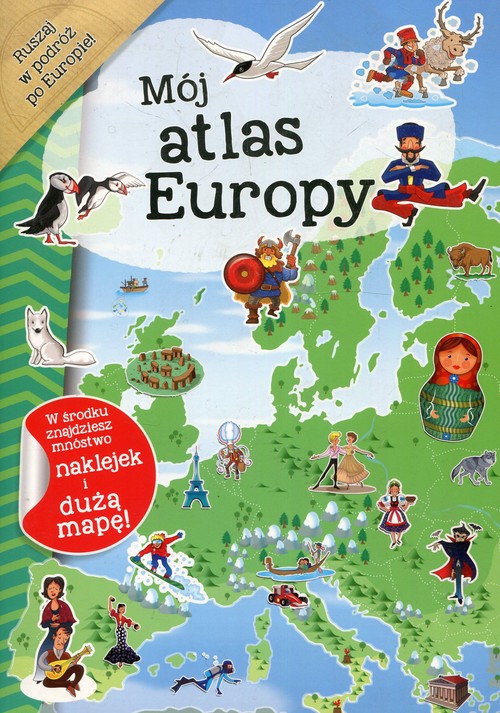 Mój atlas Europy z naklejkami