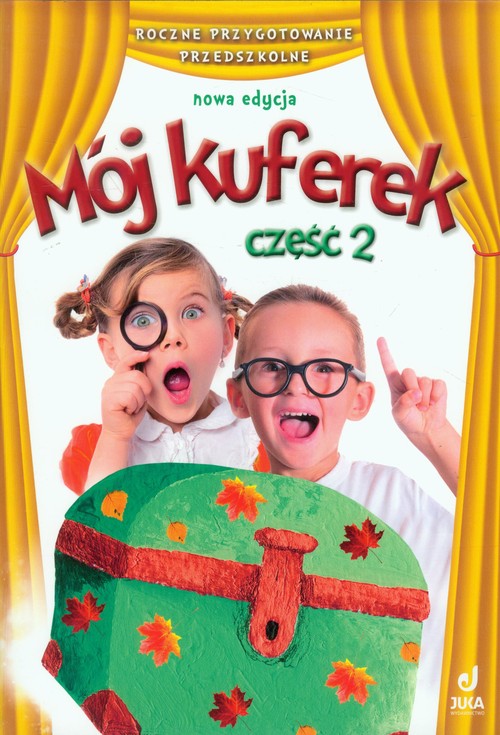 Mój kuferek Karty pracy część 2 Roczne przygotowanie przedszkolne