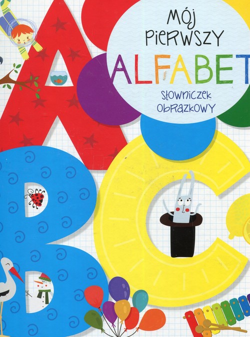 Mój pierwszy alfabet Słowniczek obrazkowy