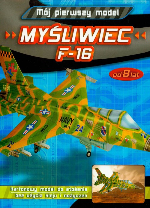 Mój pierwszy model Myśliwiec F-16