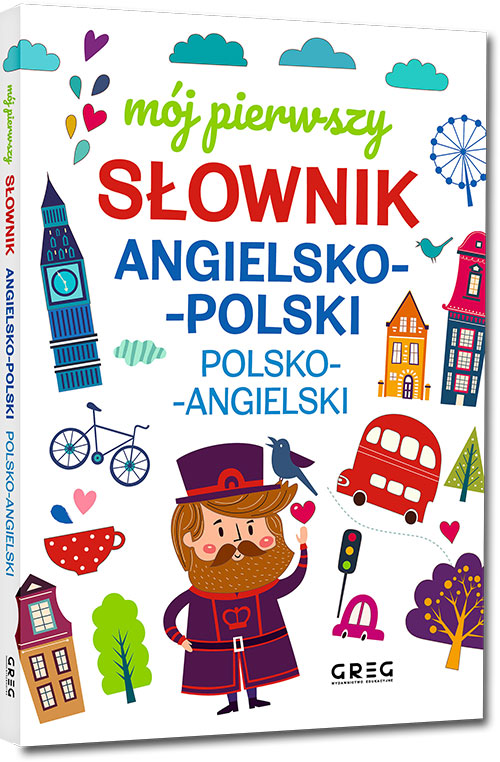 Mój pierwszy słownik angielsko-polski, polsko-angielski