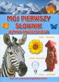 Mój pierwszy słownik języka angielskiego