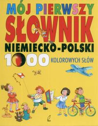 Mój pierwszy słownik niemiecko - polski