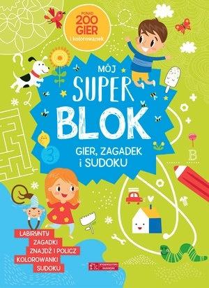 Mój Super blok. Gry, zagadki i sudoku