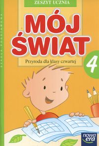 Mój świat 4 Przyroda Zeszyt ucznia