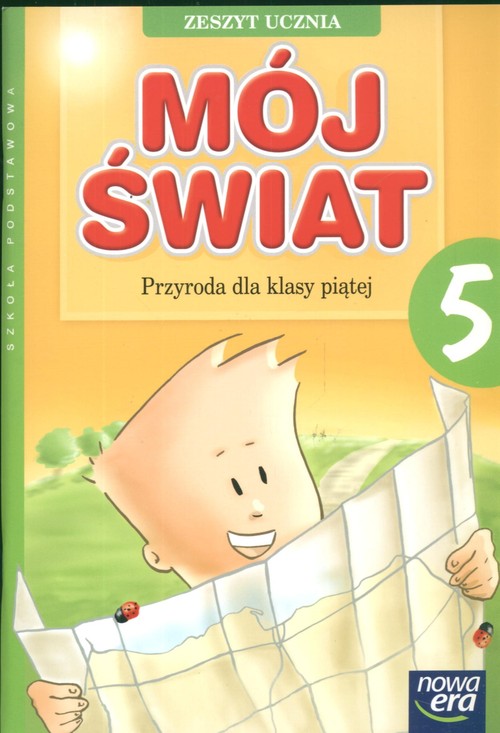 Mój świat 5 Przyroda Zeszyt ucznia