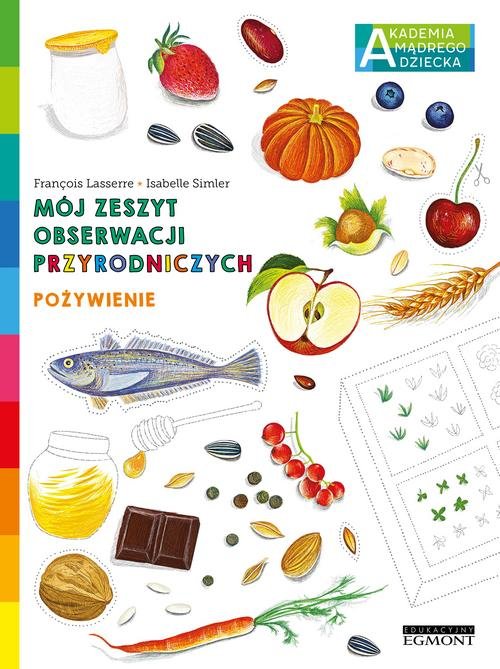 Mój zeszyt obserwacji przyrodniczych Pożywienie