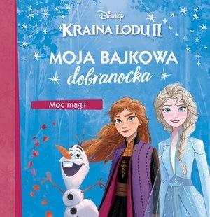 Moja bajkowa dobranocka Moc magii Kraina Lodu II Disney