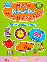 Moja książka z nalepkami Która godzina