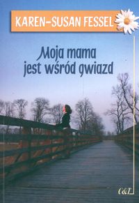 Moja mama jest wśród gwiazd