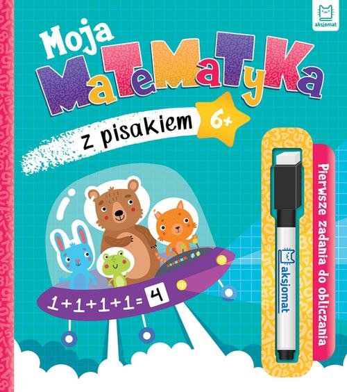 Moja matematyka z pisakiem Pierwsze zadania do obliczania