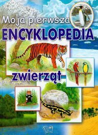 Moja Pierwsza Encyklopedia Zwierząt