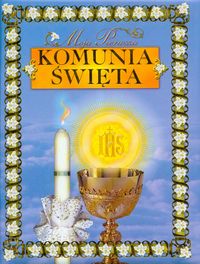 Moja pierwsza komunia święta