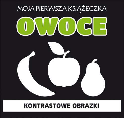 Moja pierwsza książeczka Owoce