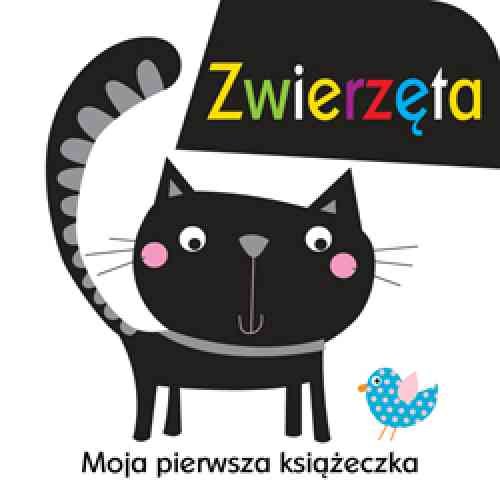 Moja pierwsza książeczka Zwierzęta