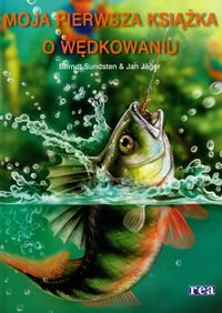 Moja pierwsza ksiażka o wędkowaniu