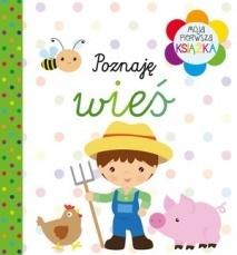 Moja pierwsza książka. Poznaję wieś