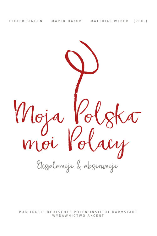 Moja Polska - moi Polacy