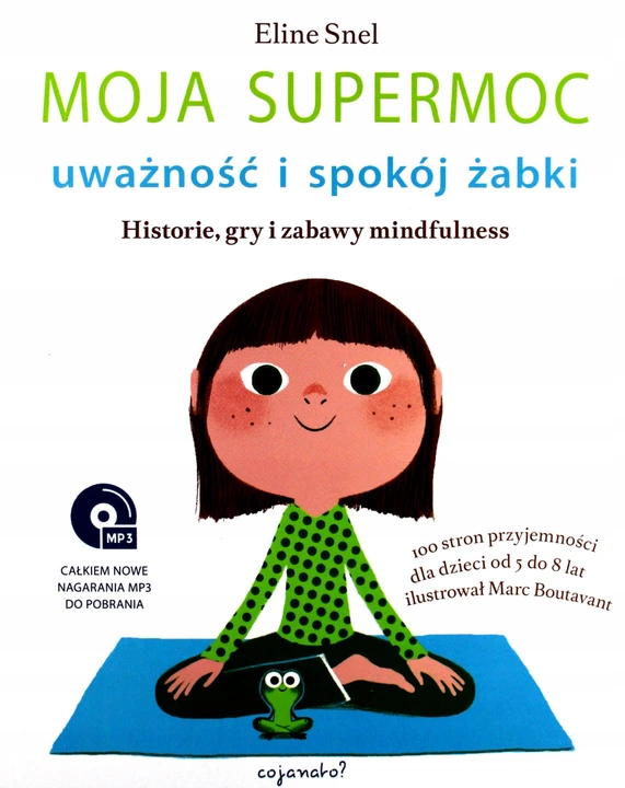 Moja supermoc uważność i spokój żabki