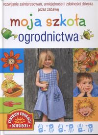 Moja szkoła ogrodnictwa