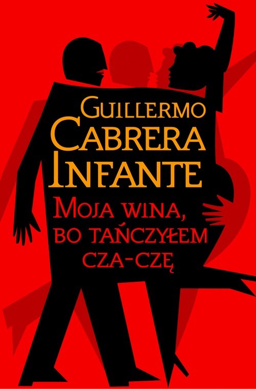 Moja wina bo tańczyłem cza-czę