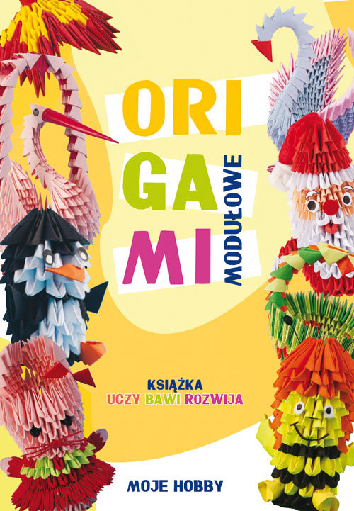 Moje hobby. Origami modułowe