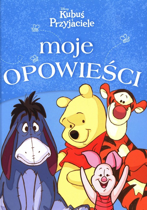 Moje opowieści Disney Kubuś Przyjaciele