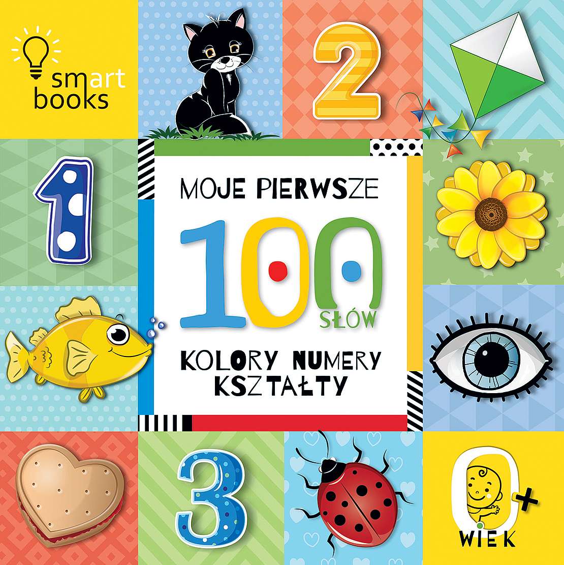 Moje pierwsze 100 słów Kolory numery kształty