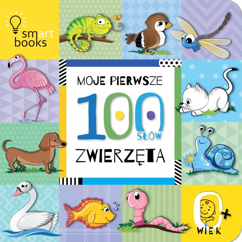 Moje pierwsze 100 słów Zwierzęta