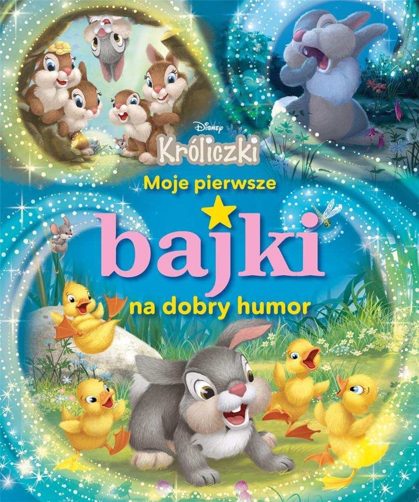 Moje pierwsze bajki na dobry humor. Króliczki