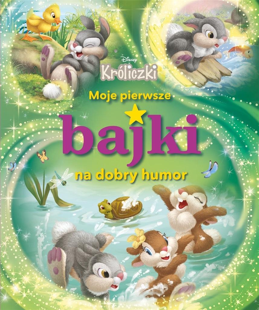 Moje pierwsze bajki na dobry humor Króliczki Disney