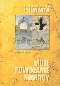 Moje powołanie nomady. Autobiografia