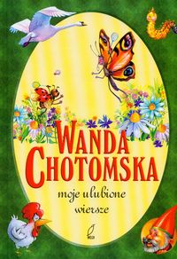 Moje ulubione wiersze Chotomska