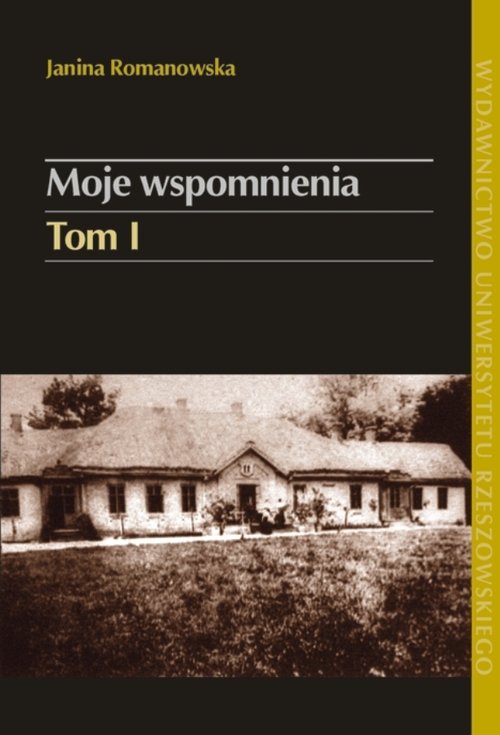 Moje wspomnienia Tom 1
