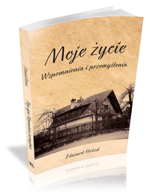 Moje życie Wspomnienia i przemyślenia