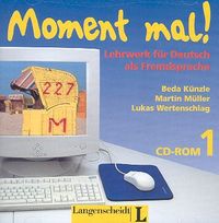 Moment mal! Lehrwerk fur Deutsch als Fremdsprache. CD-ROM 1