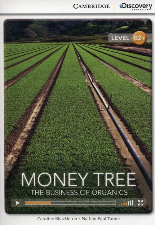 Money Tree: The Business of Organics