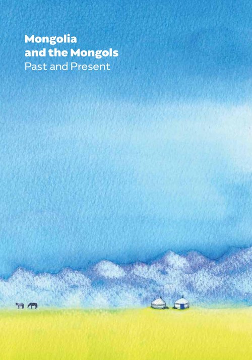 Mongolia and the Mongols Past and Present