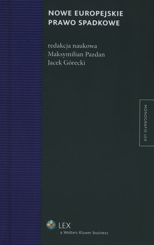 Monografie LEX. Nowe europejskie prawo spadkowe