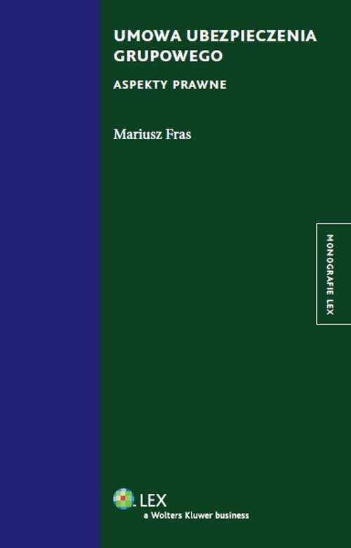 Monografie LEX. Umowa ubezpieczenia grupowego