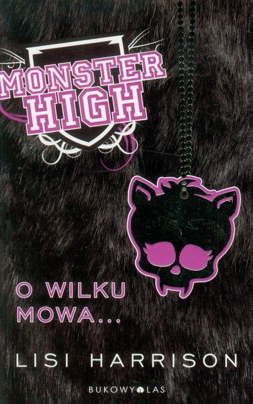 Monster High. O wilku mowa...