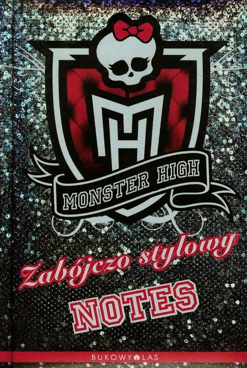 Monster High. Zabójczo stylowy notes