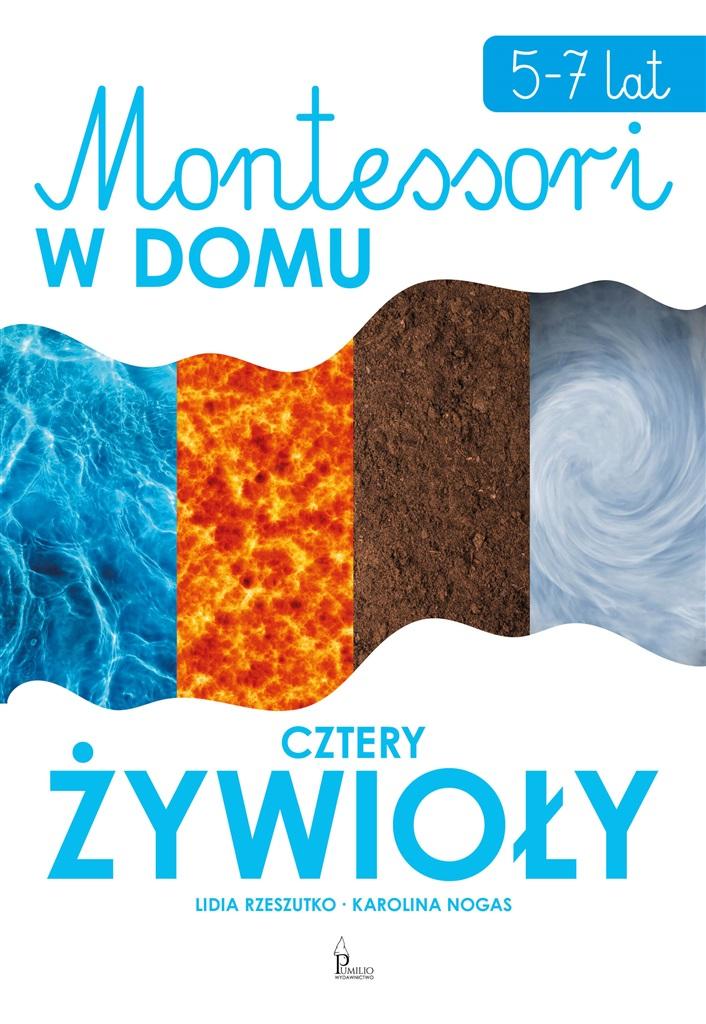 Montessori w domu Cztery żywioły 5-7 lat