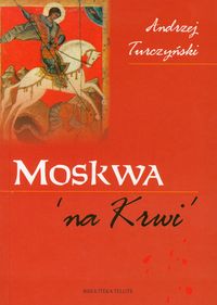 Moskwa na krwi