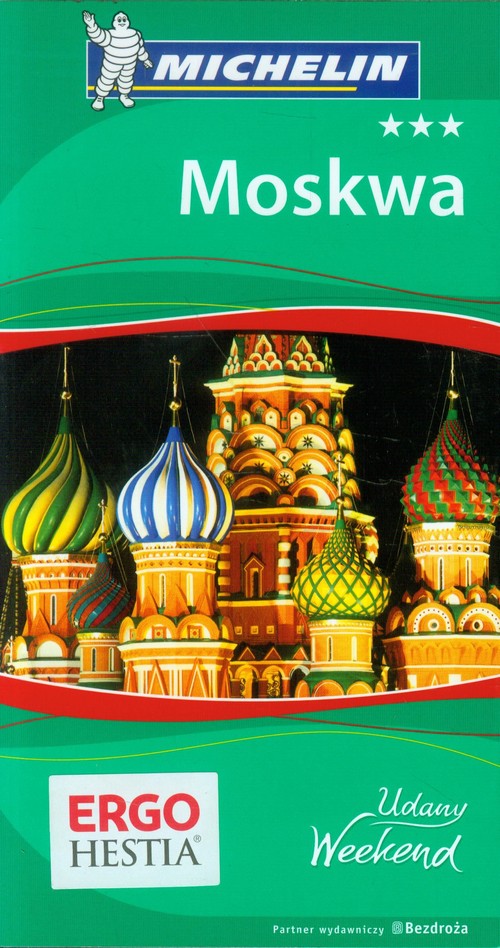 Moskwa. Udany weekend.