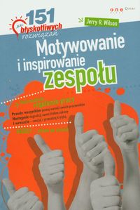 Motywowanie i inspirowanie zespołu